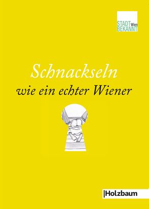 Schnackseln wie ein echter Wiener