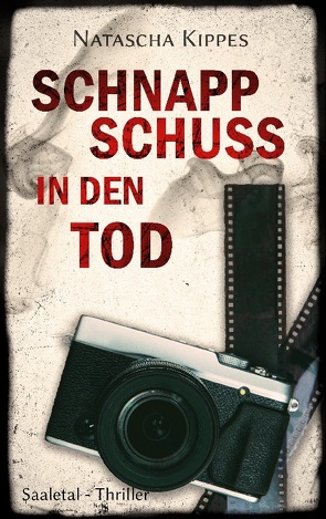 Schnappschuss in den Tod von Kippes,  Natascha