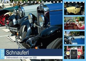 Schnauferl – Oldtimerdetails von Wagen vor 1930 (Tischkalender 2018 DIN A5 quer) von Marten,  Martina