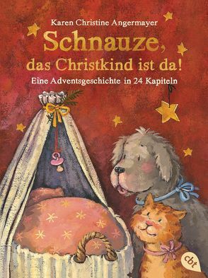 Schnauze, das Christkind ist da von Angermayer,  Karen Christine, Swoboda,  Annette