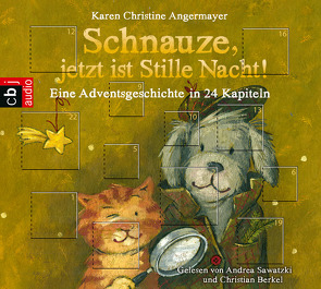 Schnauze, jetzt ist Stille Nacht! von Angermayer,  Karen Christine, Berkel,  Christian, Sawatzki,  Andrea, Swoboda,  Annette