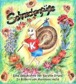 Schneckenfüße von Grund,  Kerstin, Helle,  Merciana