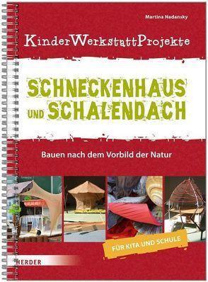 Schneckenhaus und Schalendach von Nadansky,  Martina