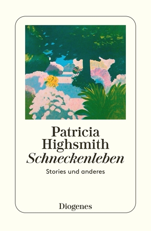 Schneckenleben von Gunsteren,  Dirk van, Highsmith,  Patricia