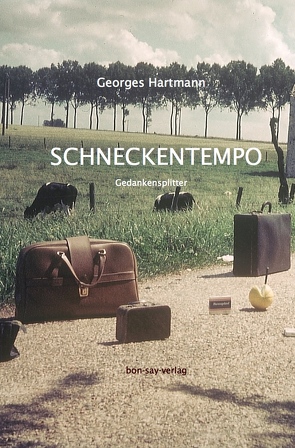 Schneckentempo von Hartmann,  Georges