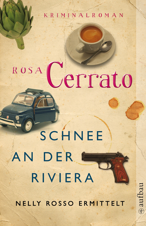 Schnee an der Riviera von Cerrato,  Rosa, Hansen,  Esther, von Koskull,  Verena