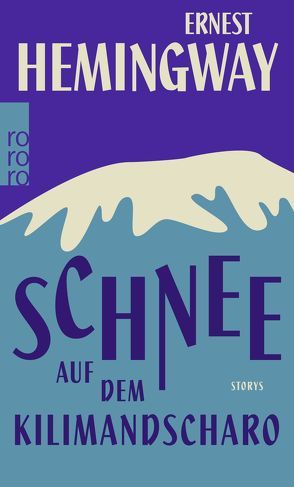 Schnee auf dem Kilimandscharo von Hemingway,  Ernest, Schmitz,  Werner