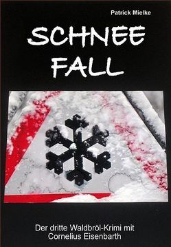 Schnee-Fall von Mielke,  Patrick