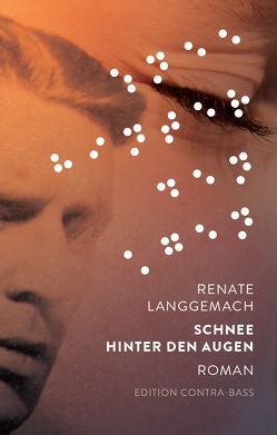 Schnee hinter den Augen von Langgemach,  Renate