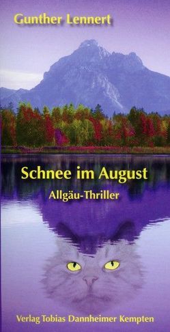 Schnee im August von Lennert,  Gunther