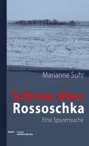 Schnee über Rossoschka von Suhr,  Marianne