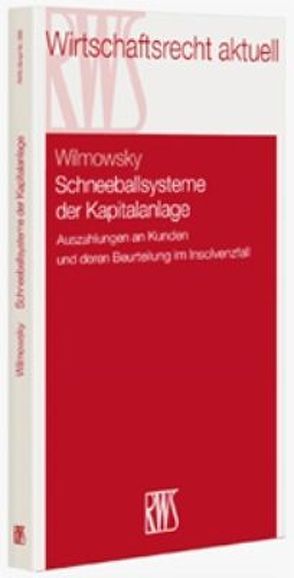 Schneeballsysteme der Kapitalanlage von Wilmowsky,  Peter