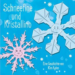 Schneefine und Kristallino von Rylee,  Kim