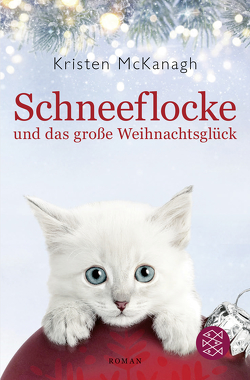 Schneeflocke und das große Weihnachtsglück von Fischer,  Andrea, McKanagh,  Kristen