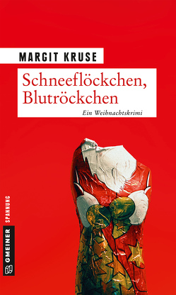 Schneeflöckchen, Blutröckchen von Kruse,  Margit