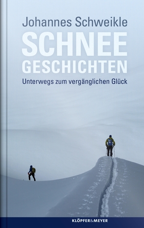 Schneegeschichten von Schweikle,  Johannes