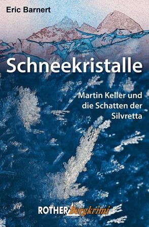 Schneekristalle von Barnert,  Eric