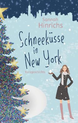 Schneeküsse in New York von Hinrichs,  Sannah