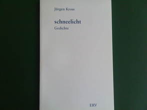 schneelicht von Kross,  Jürgen