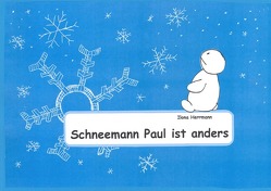 Schneemann Paul ist anders von Herrmann,  Ilona, Herrmann,  Samantha