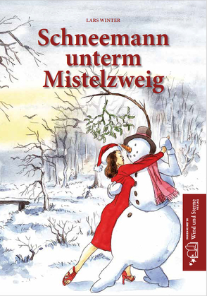 Schneemann unterm Mistelzweig von Winter,  Lars