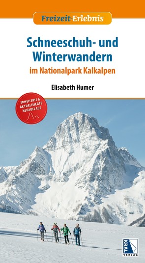 Schneeschuh- und Winterwandern im Nationalpark Kalkalpen (erw. Neuauflage) von Humer,  Elisabeth