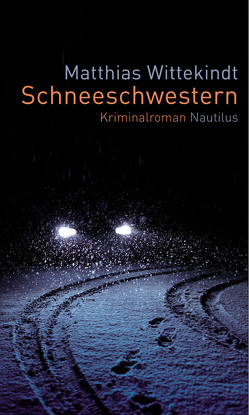 Schneeschwestern von Wittekindt,  Matthias