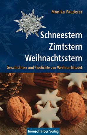 Schneestern, Zimtstern, Weihnachtsstern von Pauderer,  Monika