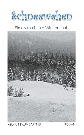 Schneewehen von Baumgärtner,  Helmut