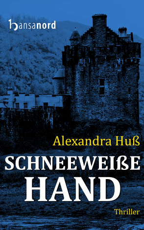 Schneeweiße Hand von Huß,  Alexandra