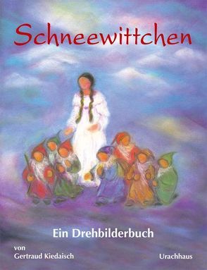 Schneewittchen von Grimm,  Jacob, Grimm,  Wilhelm, Kiedaisch,  Gertraud