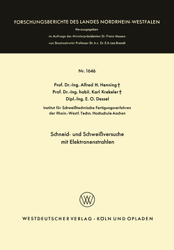 Schneid- und Schweißversuche mit Elektronenstrahlen von Henning,  Alfred Hermann