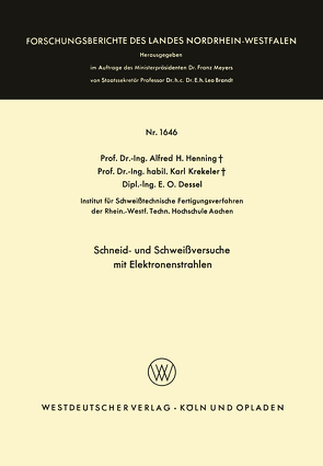 Schneid- und Schweißversuche mit Elektronenstrahlen von Henning,  Alfred Hermann