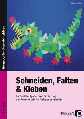 Schneiden, Falten & Kleben von Klink,  Gabriele