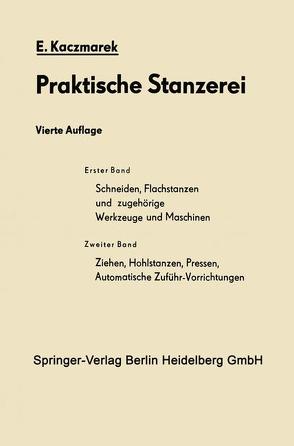 Schneiden, Flachstanzen und zugehörige Werkzeuge und Maschinen von Kaczmarek,  Eugen