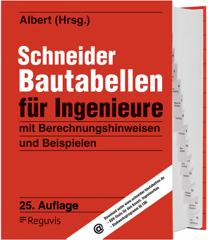 Schneider – Bautabellen für Ingenieure von Albert,  Andrej, Schneider,  Klaus-Jürgen