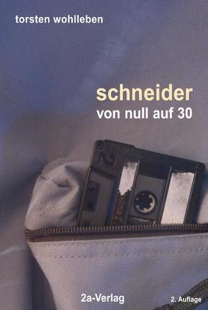 Schneider – von null auf 30 von Wohlleben,  Torsten