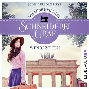 Schneiderei Graf – Wendezeiten von Ahlborn,  Jodie, Kriesmer,  Susanne