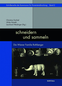 schneidern und sammeln von Bernold,  Monika, Blimlinger,  Eva, Franz,  Rainald, Gschiel,  Christina, König,  Julia, Löscher,  Monika, Nimeth,  Ulrike, Weidinger,  Leonhard, Wenck,  Alexandra-Eileen