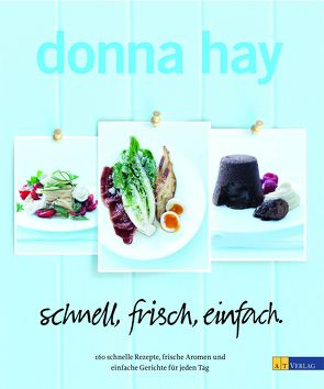 Schnell, frisch, einfach von Hay,  Donna, Meppem,  William, Sonntag,  Kirsten