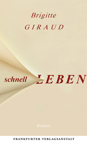 Schnell leben von Giraud,  Brigitte, Kleeberg,  Michael