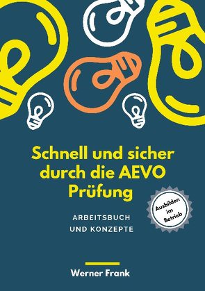 Schnell und sicher durch die AEVO von Frank,  Werner