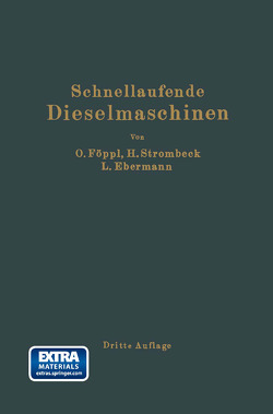 Schnellaufende Dieselmaschinen von Ebermann,  Ludwig, Föppl,  Otto, Strombeck,  Heinrich