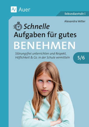 Schnelle Aufgaben für gutes Benehmen 5-6 von Vetter,  Alexandra