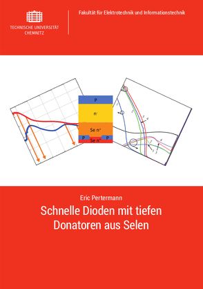 Schnelle Dioden mit tiefen Donatoren aus Selen von Pertermann,  Eric