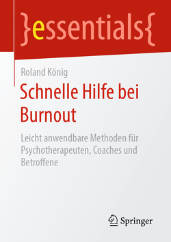 Schnelle Hilfe bei Burnout von König,  Roland