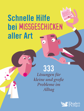 Schnelle Hilfe bei Missgeschicken aller Art