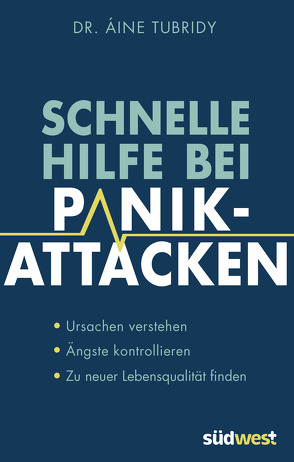 Schnelle Hilfe bei Panikattacken von Tubridy,  Áine