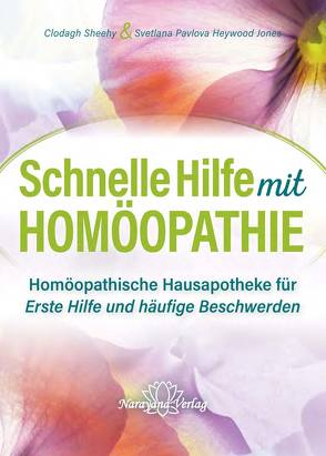 Schnelle Hilfe mit Homöopathie von Pavlova,  Svetlana, Sheehy,  Clodagh