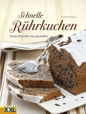 Schnelle Rührkuchen von Bangert,  Elisabeth